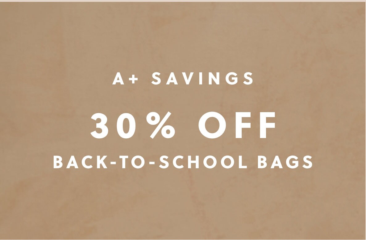 30% Off Back-To-School Bags.