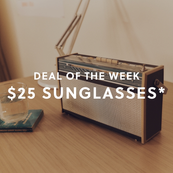 Deal Of The Week: $25 Sunglasses*