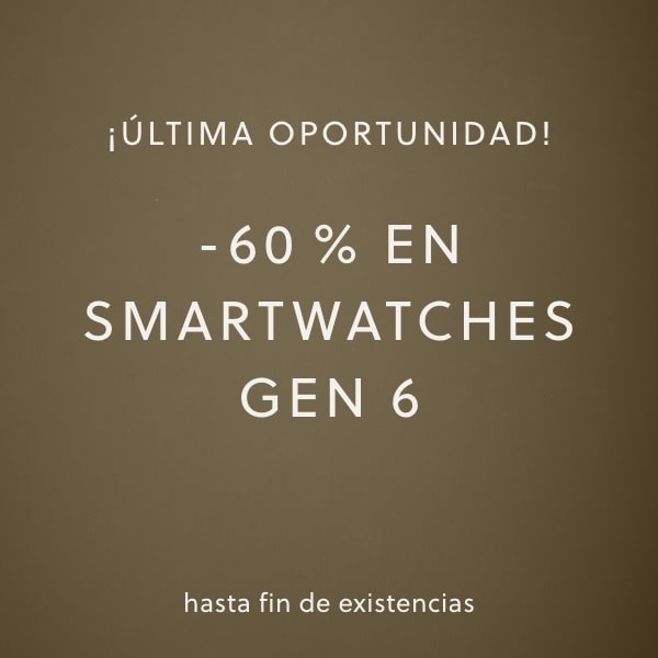 -60 % EN SMARTWATCHES GEN 6