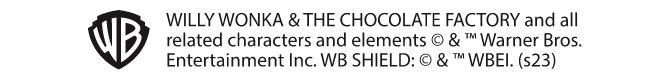 WILLY WONKA & THE CHOCOLATE FACTORY und alle zugehörigen Charaktere und Elemente ©&™ Warner Bros. Entertainment Inc. WB SHIELD: ©&™ WBEI. (S23)