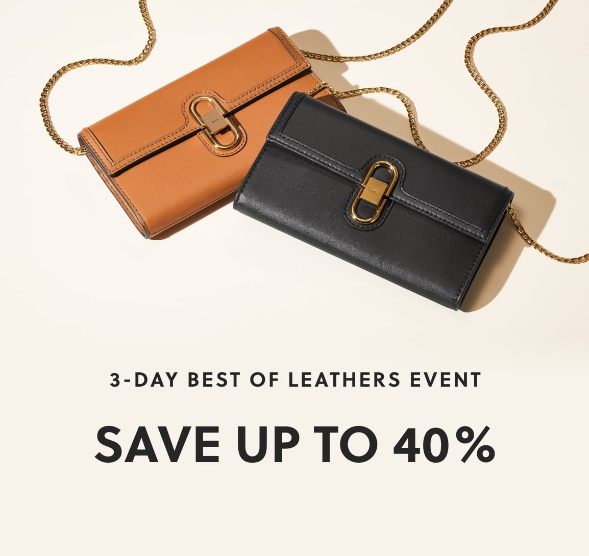 3-DAY BEST OF LEATHERS EVENT SAVE UP TO 40%*