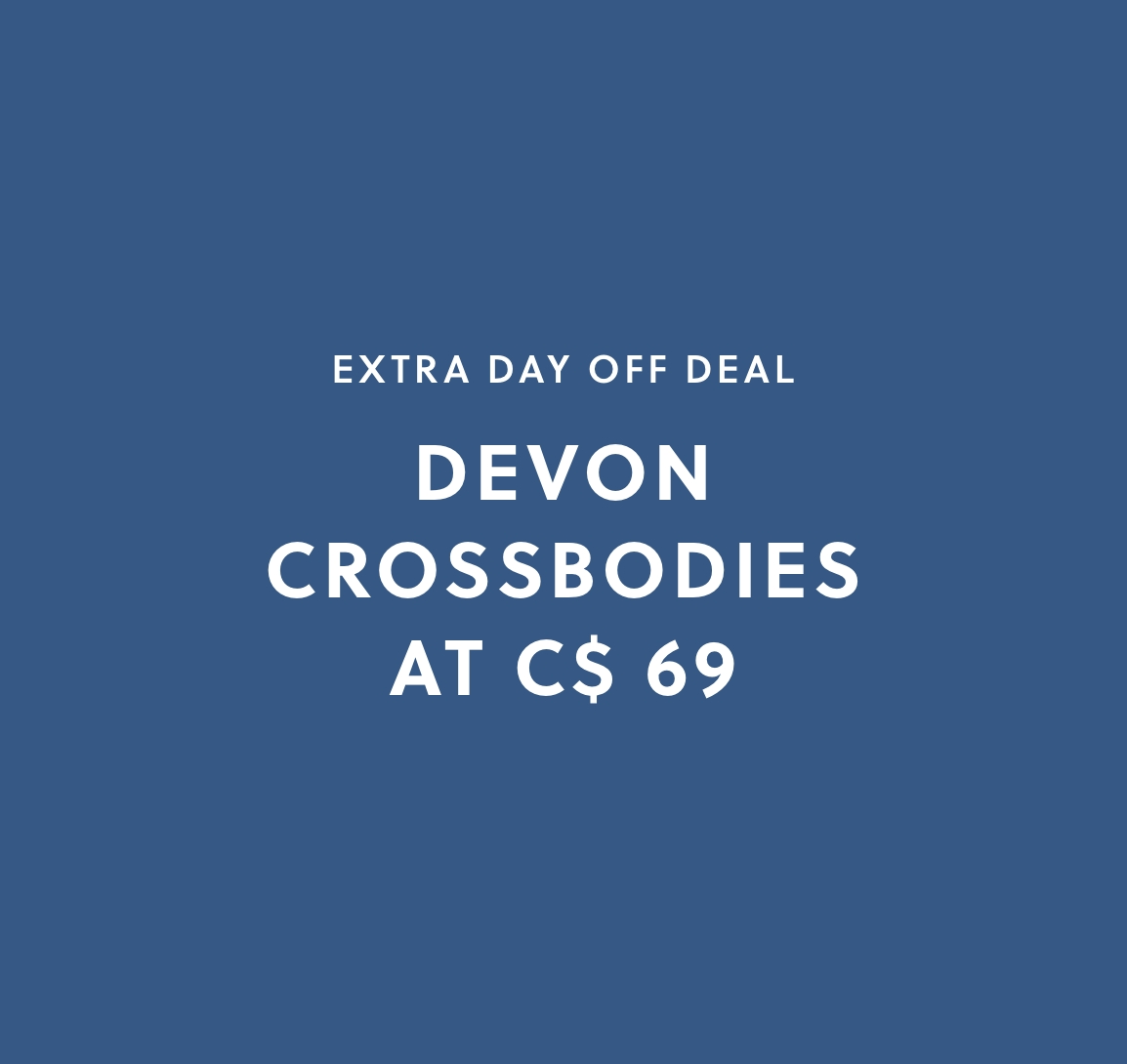 EXTRA DAY OFF DEAL DEVON CROSSBODIES AT C$ 69