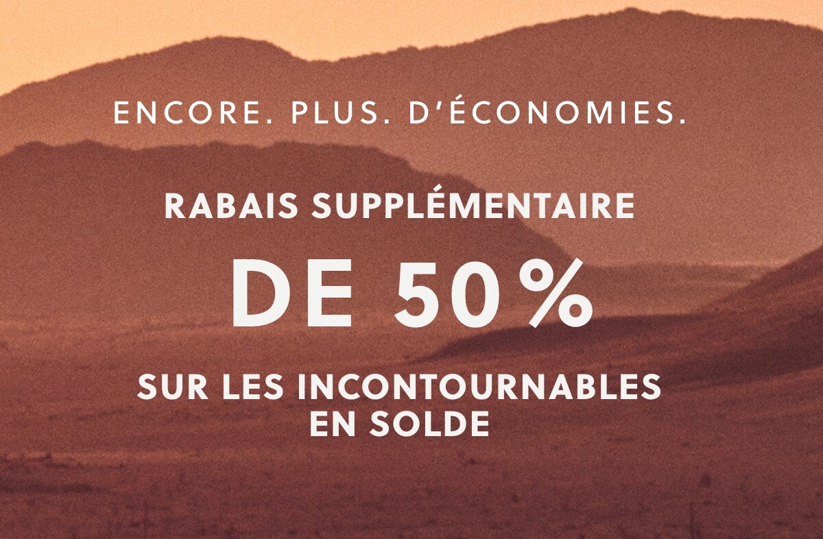 Rabais Supplémentaire De 50 %*
					Sur Les Incontournables En Solde.