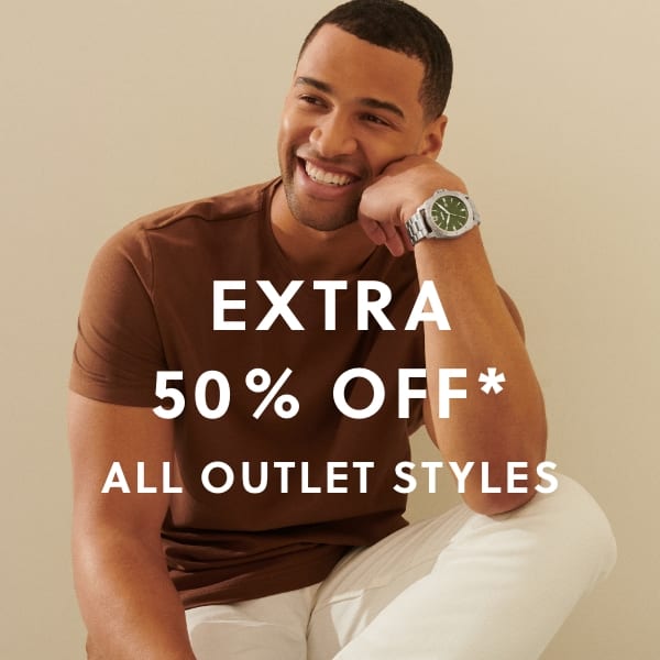 Extra 50% Off* All Outlet Styles
