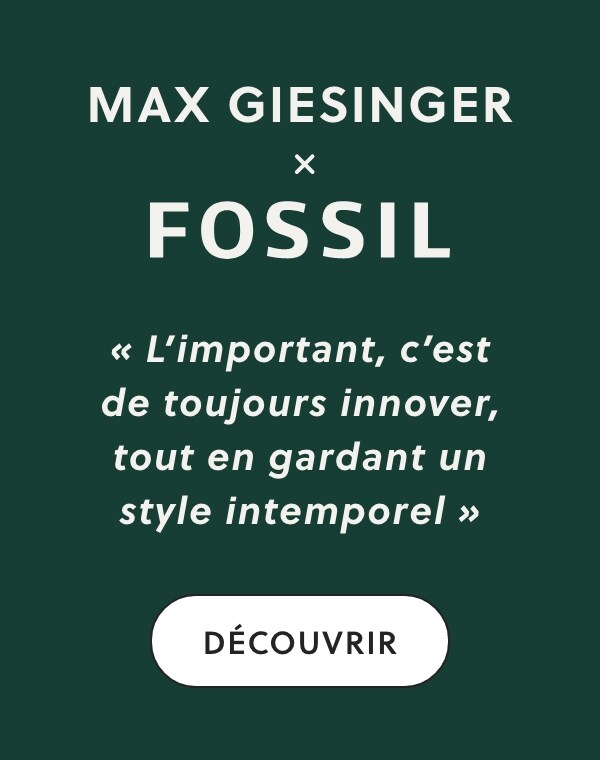 Displayed text: MAX GIESINGER x FOSSIL Never be afraid to try something new, while keeping your style timeless